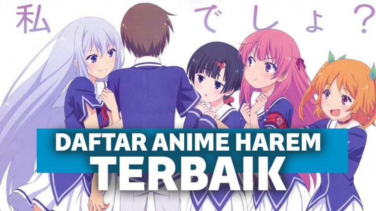 20+ Rekomendasi Anime Harem Terbaik dan Terbaru 2021