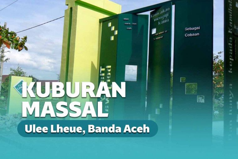 Kuburan Massal Ulee Lheue Aceh