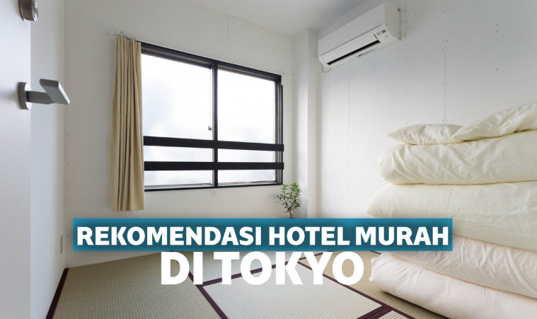 9 Hotel Bujet Murah Di Tokyo Yang Instagrammable