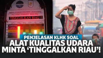 Heboh Alat Ukur Udara Suruh 'Tinggalkan Riau'  Begini Penjelasan KLHK