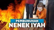 Pelaku pembunuhan Nenek Iyah