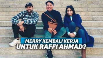 Merry, Raffi Ahmad, dan Nagita Slavina