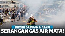 Bisa Berbahata, Ini Dampak Terkena Gas AIr Mata dan Mengatasinya!