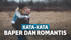 Kumpulan Kata-kata yang Bikin Baper