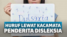 Tulisan Lewat Mata Penderita Disleksia