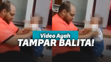 Ayah tampar balita