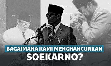 Menjatuhkan Soekarno
