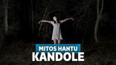 Kandole, Hantu yang Gemar Mainin Alat Kelamin Pria !