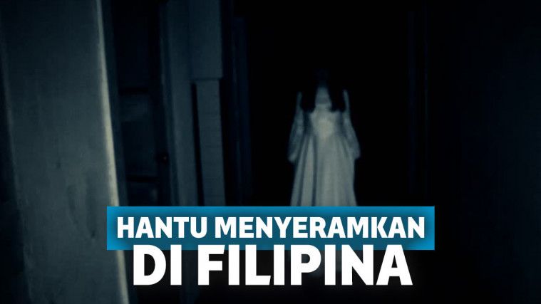 5 Hantu  Menyeramkan di Filipina Bakal Bikin Merinding