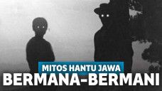 Rusak Rumah Tangga Orang, Inilah Sosok Hantu Bermana-Bermani