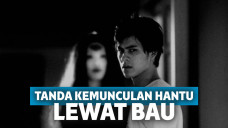 6 Bau Ini Jadi  Tanda Keberadaan Makhluk Halus di Sekitarmu!