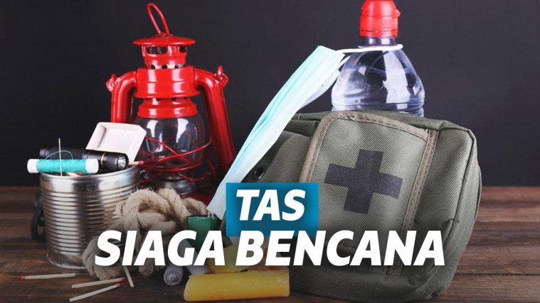 Bertahan Hidup Dengan Tas Siaga Bencana Himbauan BNPB