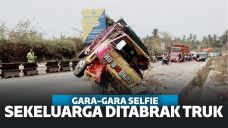 Asik Selfie di Pinggir Jalan, Sekeluarga Tewas Ditabrak Truk Tronton