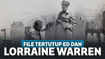 File Tertutup Kasus Ed dan Lorraine Warren yang Belum Pernah Dibuat film