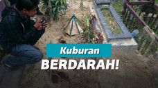 Kuburan mengeluarkan darah