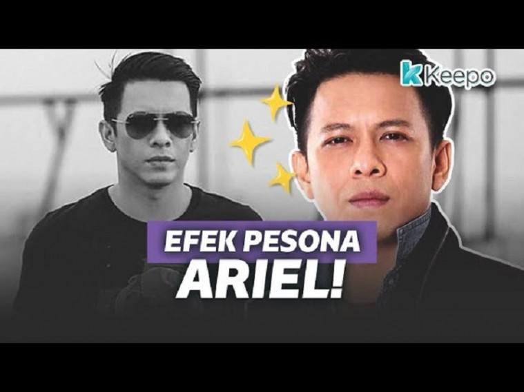 5 Momen Pesona Ariel Yang Paling Bikin Baper Para Cewek