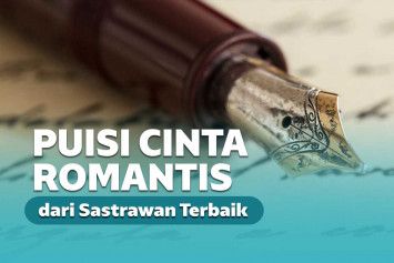 Puisi Cinta Romantis dari Sastrawan