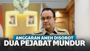 Anggaran Aneh Pemprov DKI Bocor, Dua Pejabat Mundur