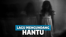 Lagu- lagu Populer Yang Mengundang Kedatangan Hantu, Kamu Pasti Hafal!