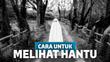 Ragam Cara Aneh Agar Bisa Melihat Hantu ini Patut Dicoba