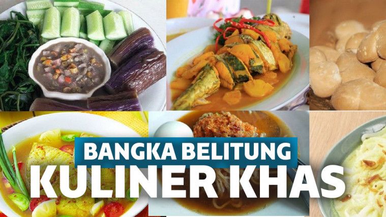 12 Makanan Khas Bangka Belitung Yang Wajib Kamu Coba