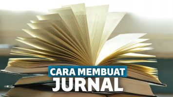 Cara Membuat Jurnal