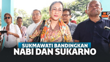 Kontroversi Sukmawati, Bandingkan Nabi Muhammad Dengan Sukarno