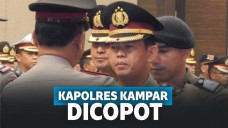 Kapolres Kampar, Riau dicopot