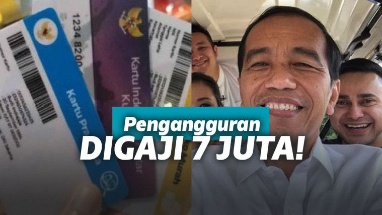 Jokowi Gaji Pengangguran Rp 7 Juta Per Bulan Pada 2020 