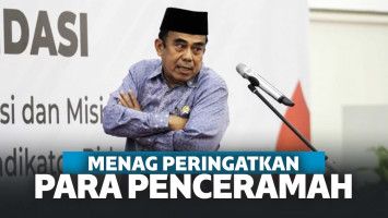 Peringatkan Para Penceramah Agar Tak Salah Pilih Ayat, Menag: Bisa Munculkan Radikalisme!
