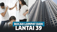 Orang Tua Sering Bertengkar, Gadis 11 Tahun Lompat dari Lantai 39