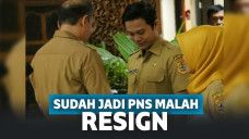 PNS resign setelah 14,5 tahun mengabdi