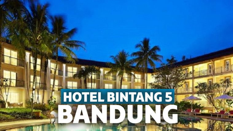 10 Hotel Bintang 5 di Bandung Fasilitas Terbaik