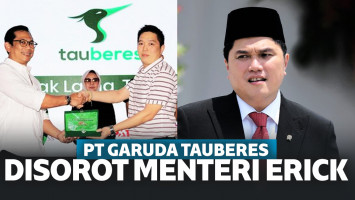 Curiga Jadi Mainan Direksi, Menteri BUMN Evaluasi PT Garuda Tauberes Indonesia