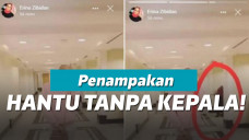 Penampakan hantu tanpa kepala