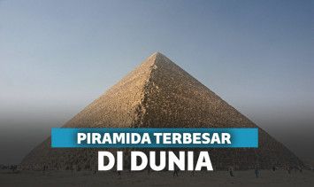 Piramid Paling Besar di Dunia
