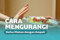 Cara mengurangi nafsu makan dengan sangat mudah