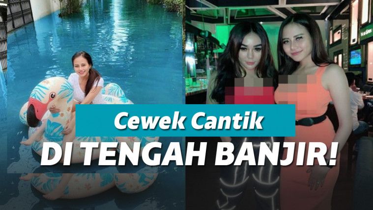 Model cantik main banjir