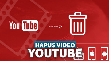 Cara hapus video di YouTube termudah