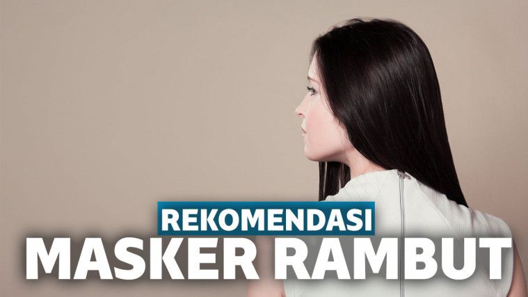 8 Masker Rambut Pilihan Dari Bahan Alami Dan Merek Terbaik