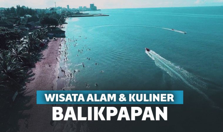 12 Tempat Wisata Di Balikpapan Alam Dan Kuliner