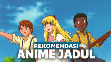 Anime Jadul