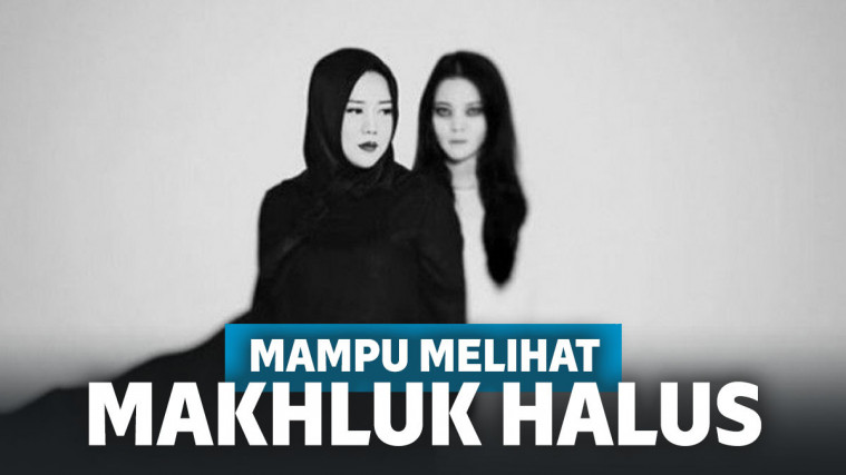 mampu melihat makhluk gaib