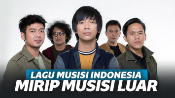 Ini Deretan Musisi Indonesia Yang Lagunya Mirip Musisi Luar Negeri, Plagiat?