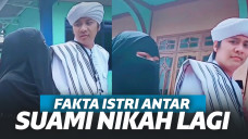 Begini Fakta Istri Antar Suami Nikah Lagi