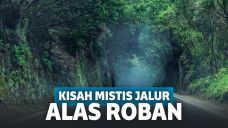 Kisah Nyata Keangkeran dari Jalur Alas Roban Ini Bikin Merinding!