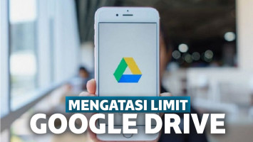 Cara Mengatasi Limit Google Drive