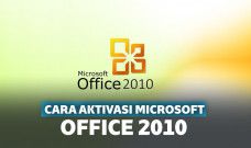 Cara aktivasi Office 2010