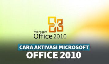 Cara aktivasi Office 2010