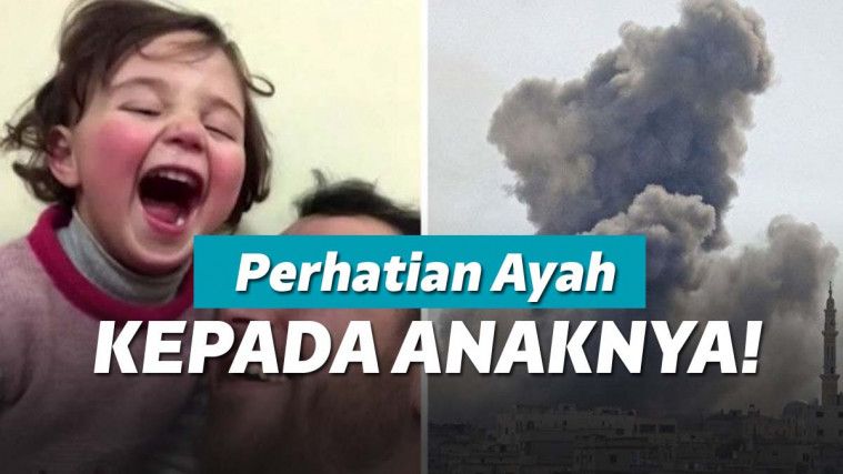 Ayah ajak anak tertawakan bom